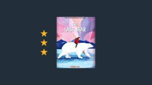 The Last Bear Review